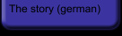 The story (german)