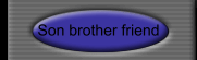 Son brother friend
